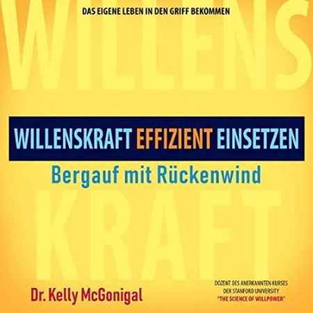 Maximum WillPower: How to Master the New Science of Self-Control - McGonigal, Kelly Maximum WillPower: How to Master the New Science of Self-Control - McGonigal, Kelly