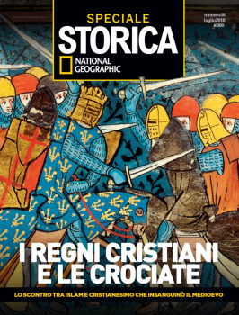 I Regni Cristiani e le Crociate (Speciale Storica National Geographic 38)
