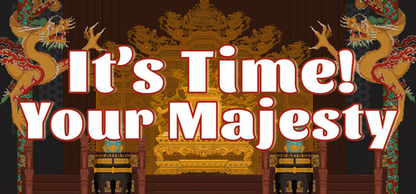 Its time Your Majesty-Tenoke Its time Your Majesty-Tenoke