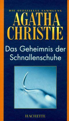 Das Geheimnis der Schnallenschuhe: Ein Fall für Poirot - Agatha Christie Das Geheimnis der Schnallenschuhe: Ein Fall für Poirot - Agatha Christie