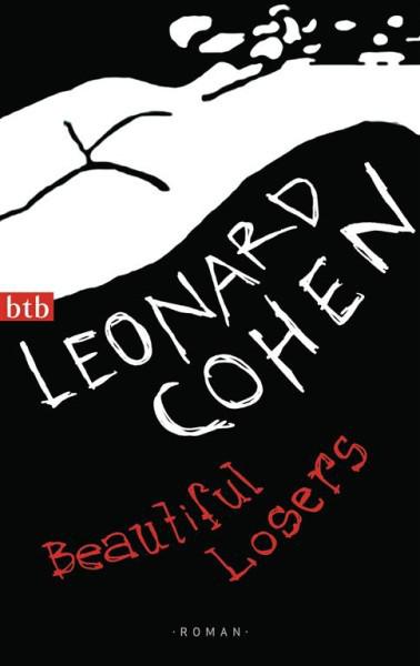 Beautiful Losers: Roman - Cohen, Leonard Beautiful Losers: Roman - Cohen, Leonard