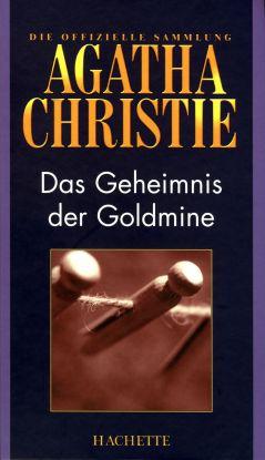 Das Geheimnis der Goldmine: Ein Fall für Miss Marple - Christie, Agatha Das Geheimnis der Goldmine: Ein Fall für Miss Marple - Christie, Agatha