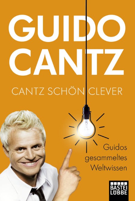 Cantz Schoen Clever - Guido Cantz Cantz Schoen Clever - Guido Cantz