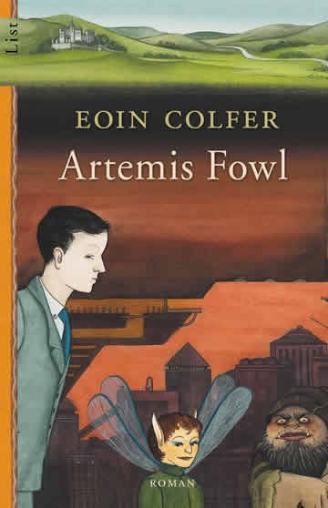 Artemis Fowl: 01 - Colfer, Eoin Artemis Fowl: 01 - Colfer, Eoin