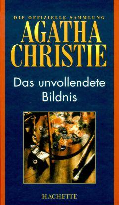 Das unvollendete Bildnis: Ein Fall für Poirot - Christie, Agatha Das unvollendete Bildnis: Ein Fall für Poirot - Christie, Agatha