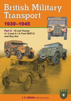 British Military Transport 1939-1945 Part 5: 15-cwt Trucks 4x2 and 4x4 Ford WOT-2 and Guy Ant