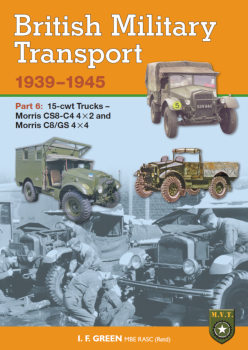 British Military Transport 1939-1945 Part 6: 15 cwt Trucks Morris CS8-C4 4x2 and Morris C8/GS 4x4