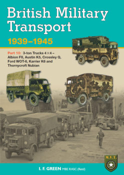 British Military Transport 1939-1945 Part 10: 4x4 Albion, Austin, Crossley, Ford, Karrier, Thornycroft