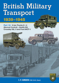 British Military Transport 1939-1945 Part 12: 3-Ton Trucks 6x4 (Normal Control) - Austin, Crossley and Ford