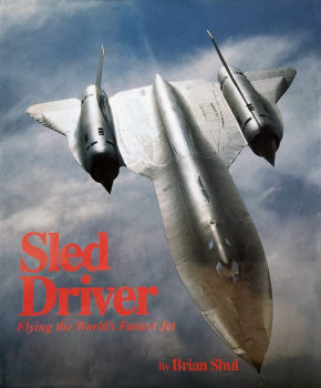 Sled Driver Flying the Worlds Fastest Jet