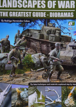 Landscapes of War: The Greatest Guide - Dioramas Vol.I