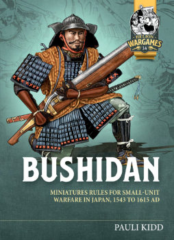 Bushidan: Miniatures Rules for Small Unit Warfare in Japan 1543 to 1615 AD (Helion Wargames 14)