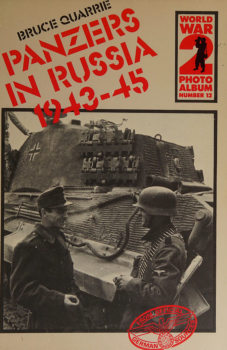 Panzers in Russia 1943-1945 (World War 2 Photoalbum 12)