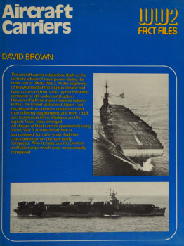 Aircraft Carriers (World War 2 Fact Files)