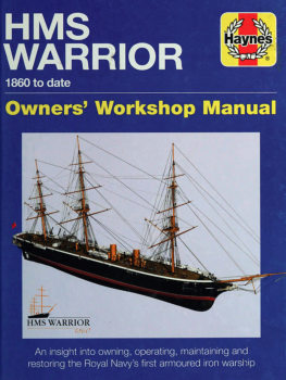 HMS Warrior: 1860 to date (Haynes Owners Workshop Manual)