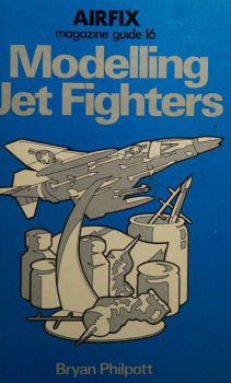 Modelling Jet Fighters (Airfix Magazine Guide 16)