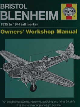Bristol Blenheim: 1935 to 1944 (All Marks) (Haynes Owners Workshop Manual)