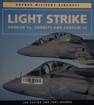Light Strike: Harrier IIs, Hornets and Corsair IIs (Osprey Military Aircraft)