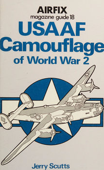 USAAF Camouflage of World War 2 (Airfix Magazine Guide 18)