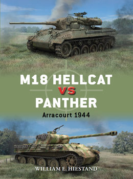M18 Hellcat vs Panther: Arracourt 1944 (Osprey Duel 146)