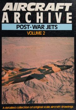 Aircraft Archive Post-War Jets Volume 2