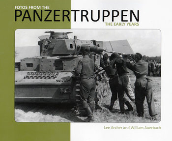 Fotos from the Panzertruppen: The Early Years