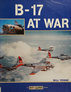 B-17 at War (At War Series)