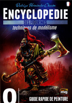 Encyclopedie des Figurines Vol.0: Guide Rapide de Peinture