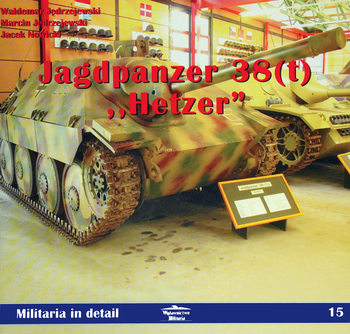 Jagdpanzer 38(t) "Hetzer" (Militaria in detail 15)