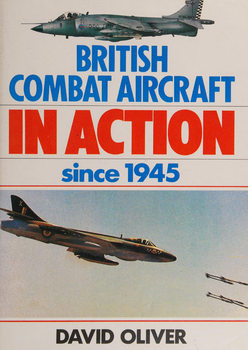 British Combat Aircraft in Action Since 1945