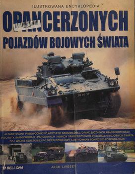 Ilustrowana Encyklopedia Opancerzonych Pojazdow Bojowych Swiata