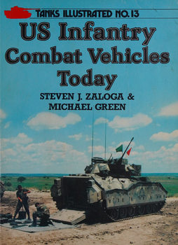 US Infantry Combat Vehicles Today (Tanks Illustrated 13)