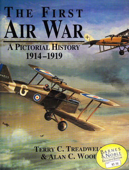 The First Air War: A Pictorial History 1914-1919