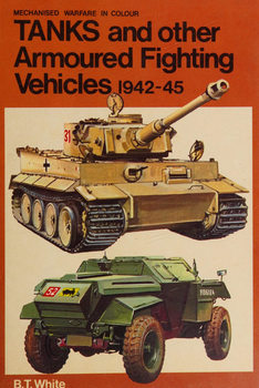 Tanks and other Armoured Fighting Vehicles 1942-1945