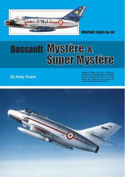 Dassault Mystere & Super Mystere (Warpaint Series �148)