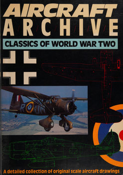 Aircraft Archive: Classics of World War II