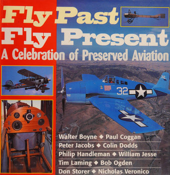 Fly Past, Fly Present: A Celebration of Preserved Aviation
