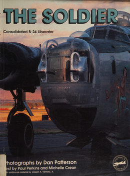 The Soldier: Consolidated B-24 Liberator