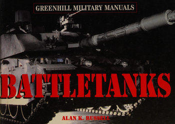 Battletanks (Greenhill Military Manuals)