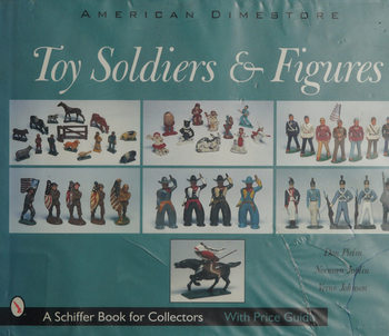 American Dimestore: Toy Soldiers and Figures
