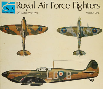Royal Air Force Fighters of World War Two Volume One