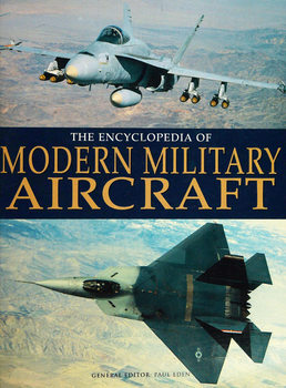 The Encyclopedia of Modern Military Aircraft