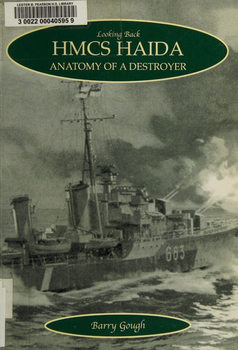 HMCS Haida: Anatomy of A Destroyer