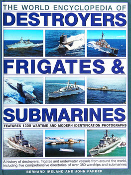 The World Encyclopedia of Destroyers, Frigates & Submarines