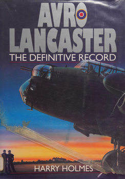 Avro Lancaster: The Definitive Record (1997)