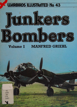 Junkers Bombers Vol.I (Warbirds Illustrated 43)