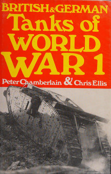 British & German Tanks of World War 1