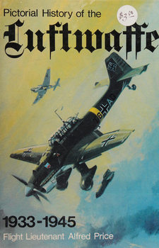 Pictorial History of the Luftwaffe 1933-1945