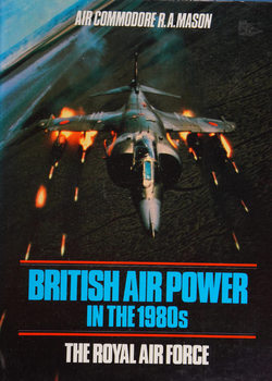 British Air Power in the 1980s: The Royal Air Force