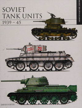 Soviet Tank Units 1939-1945 Identification Guide